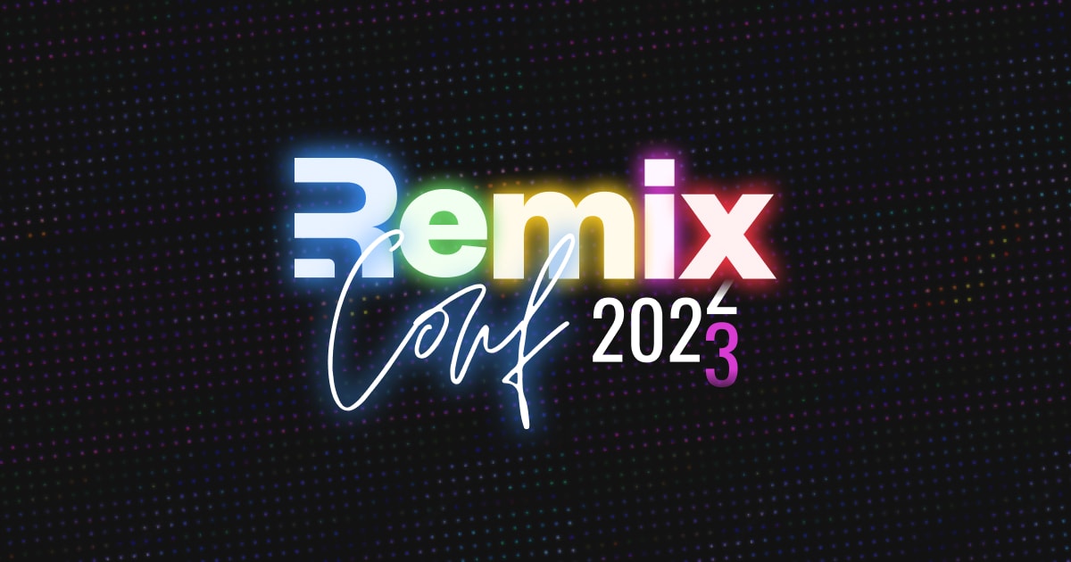 Remix Conf — May 2023