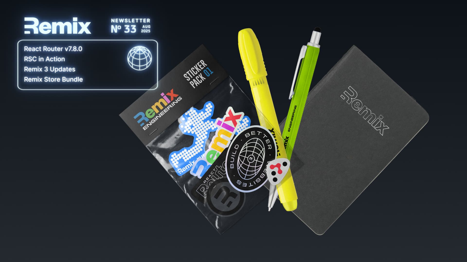 Newsletter No 33 Aug 2025 covering React Router v7.8.0, RSC in Action, Remix 3 Updates, and Remix Store Bundle, with Remix merchandise including notebook, pens, highlighters, and stickers on a dark surface