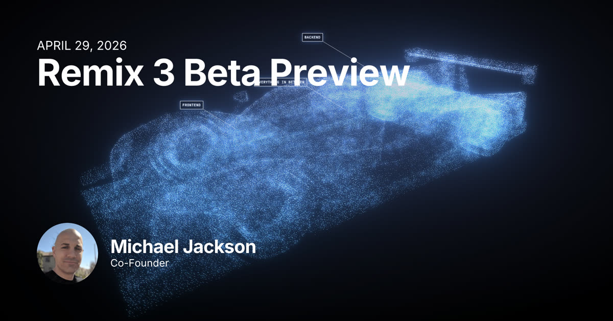Remix 3 Beta Preview blog image with a glowing blue particle-rendered race car and title text for Michael Jackson's April 29, 2026 post