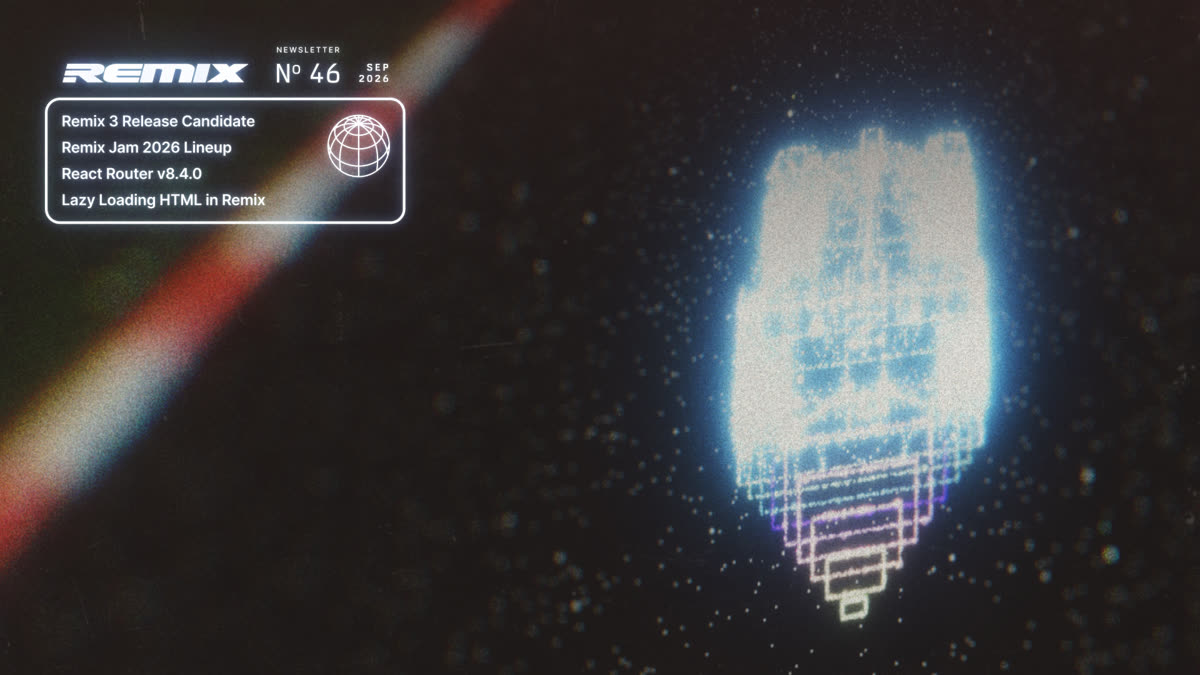 Remix Newsletter #46 header with issue highlights and a glowing pixelated globe